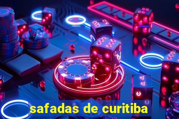 safadas de curitiba
